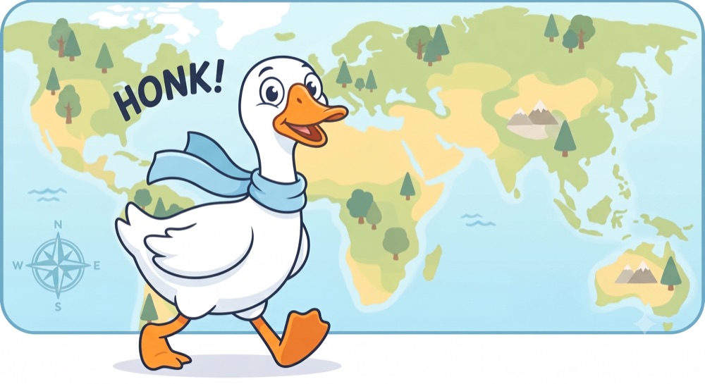 Honk the goose in a blue scarf striding across a world map and shouting Honk!
